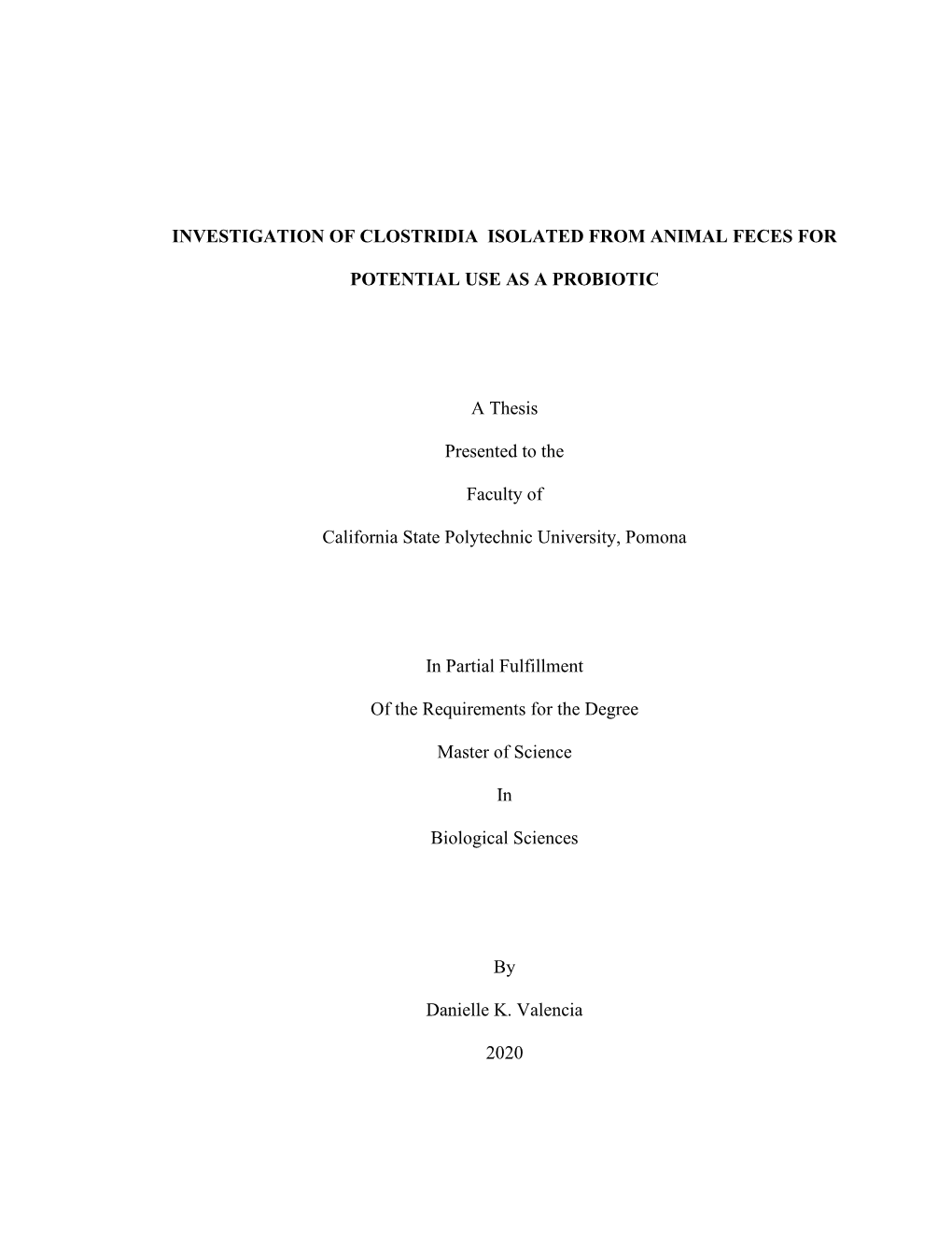 Investigation of Clostridia Isolated from Animal Feces for Potential Use As a Probiotic