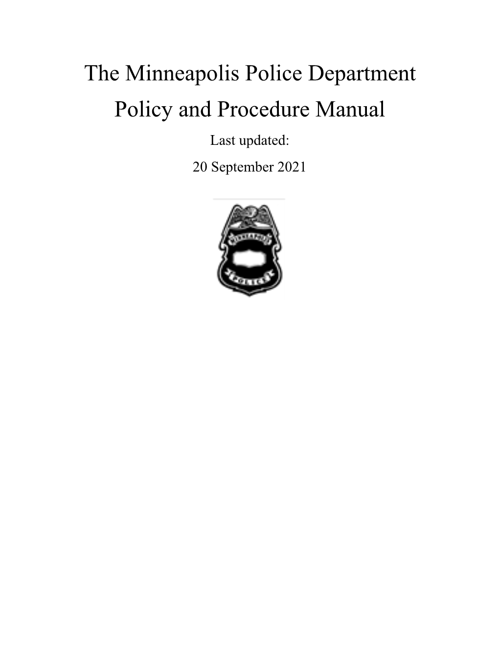 Minneapolis Police Department Policy and Procedure Manual Last Updated: 20 September 2021