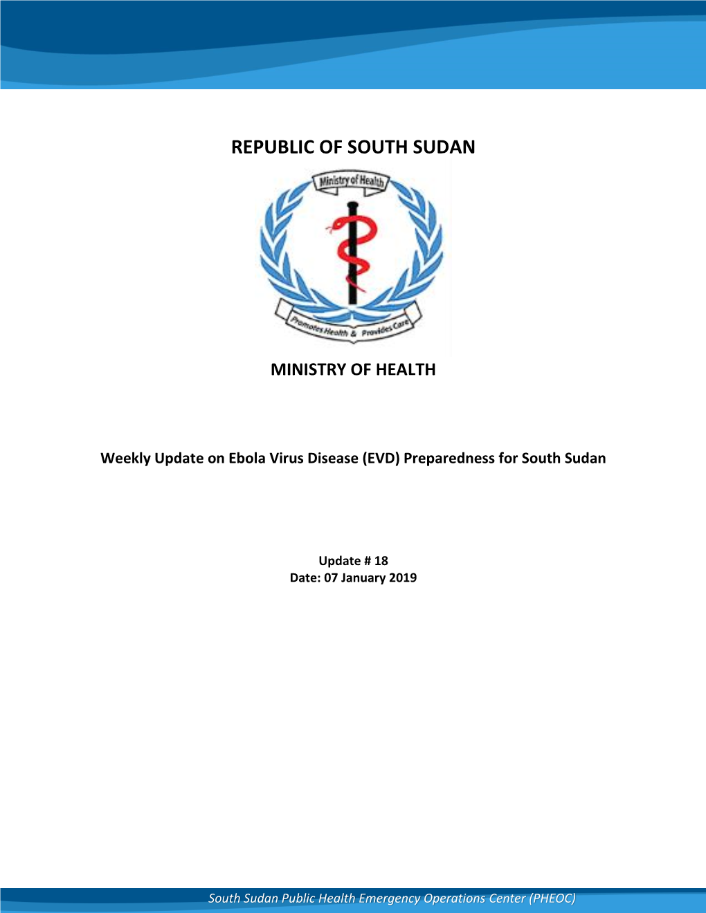 Weekly Update on Ebola Virus Disease (EVD) Preparedness for South Sudan