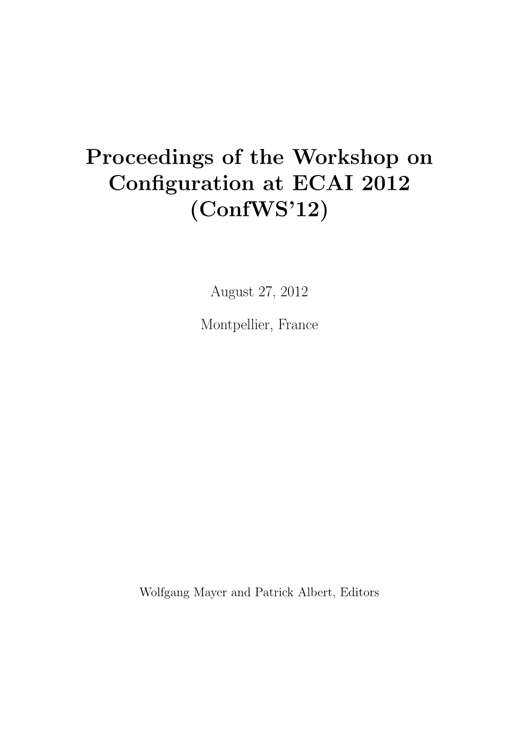 Proceedings of the Workshop on Configuration at ECAI 2012