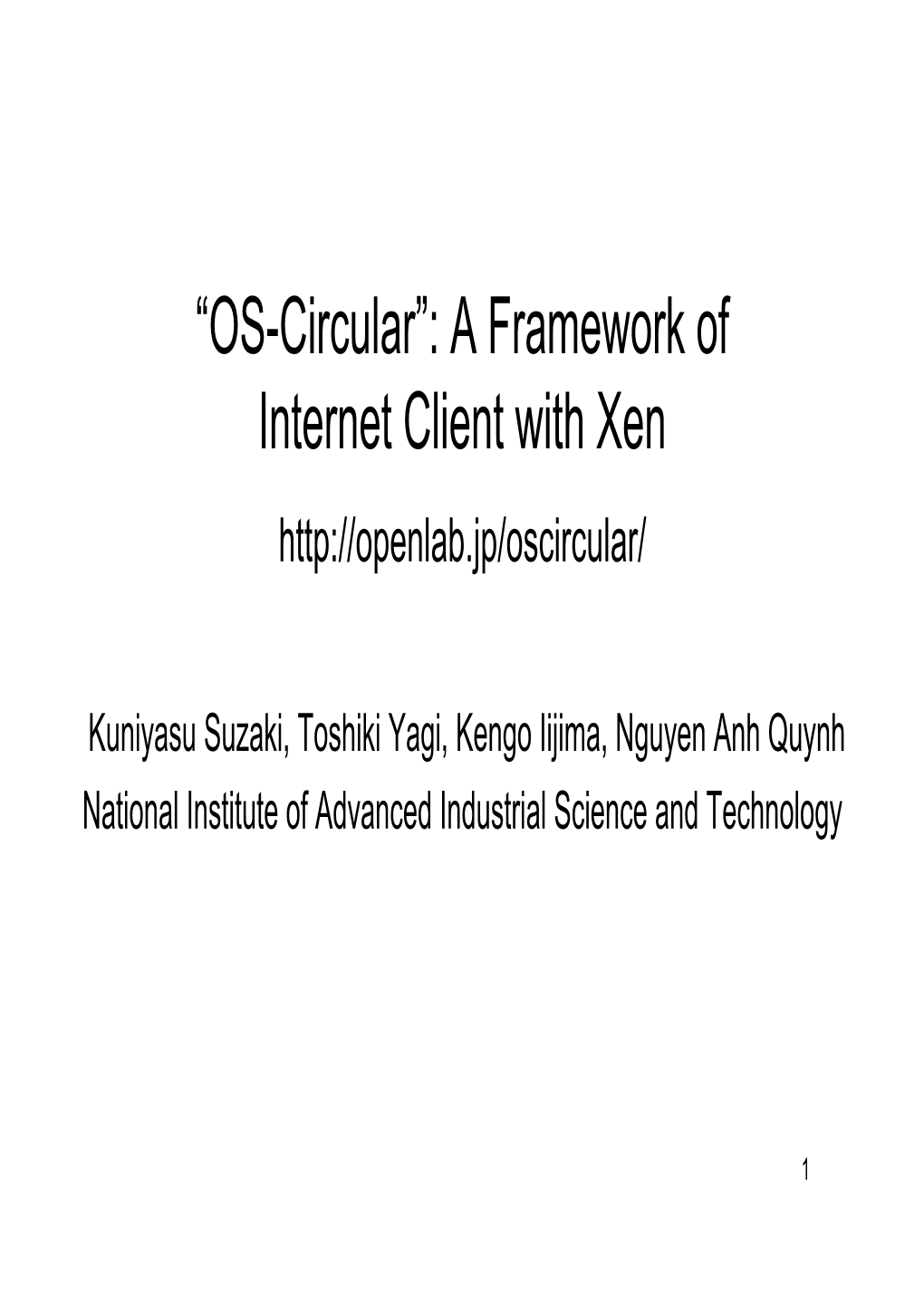 “OS-Circular”: a Framework of Internet Client with Xen