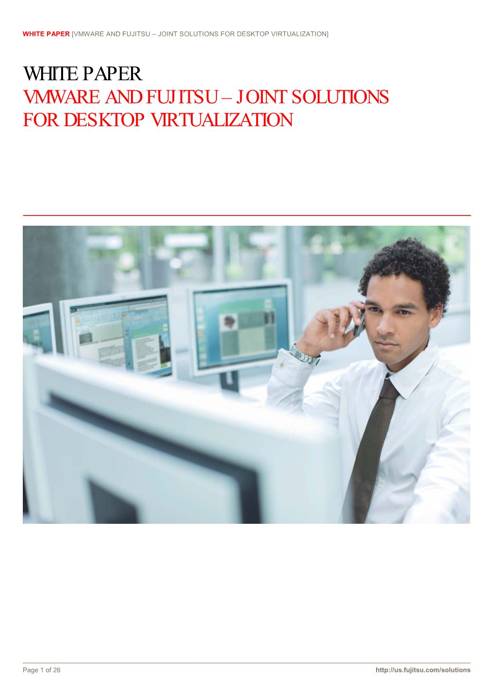 Vmware and Fujitsu: Joint Solutions for Desktop Virtualization White Paper
