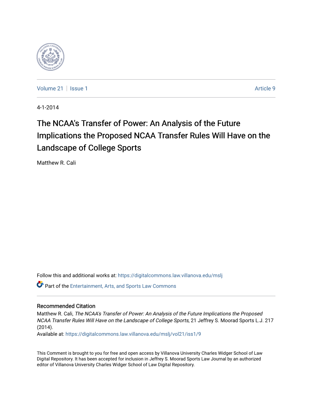 The NCAA's Transfer of Power: an Analysis of the Future Implications the Proposed NCAA Transfer Rules Will Have on the Landscape of College Sports