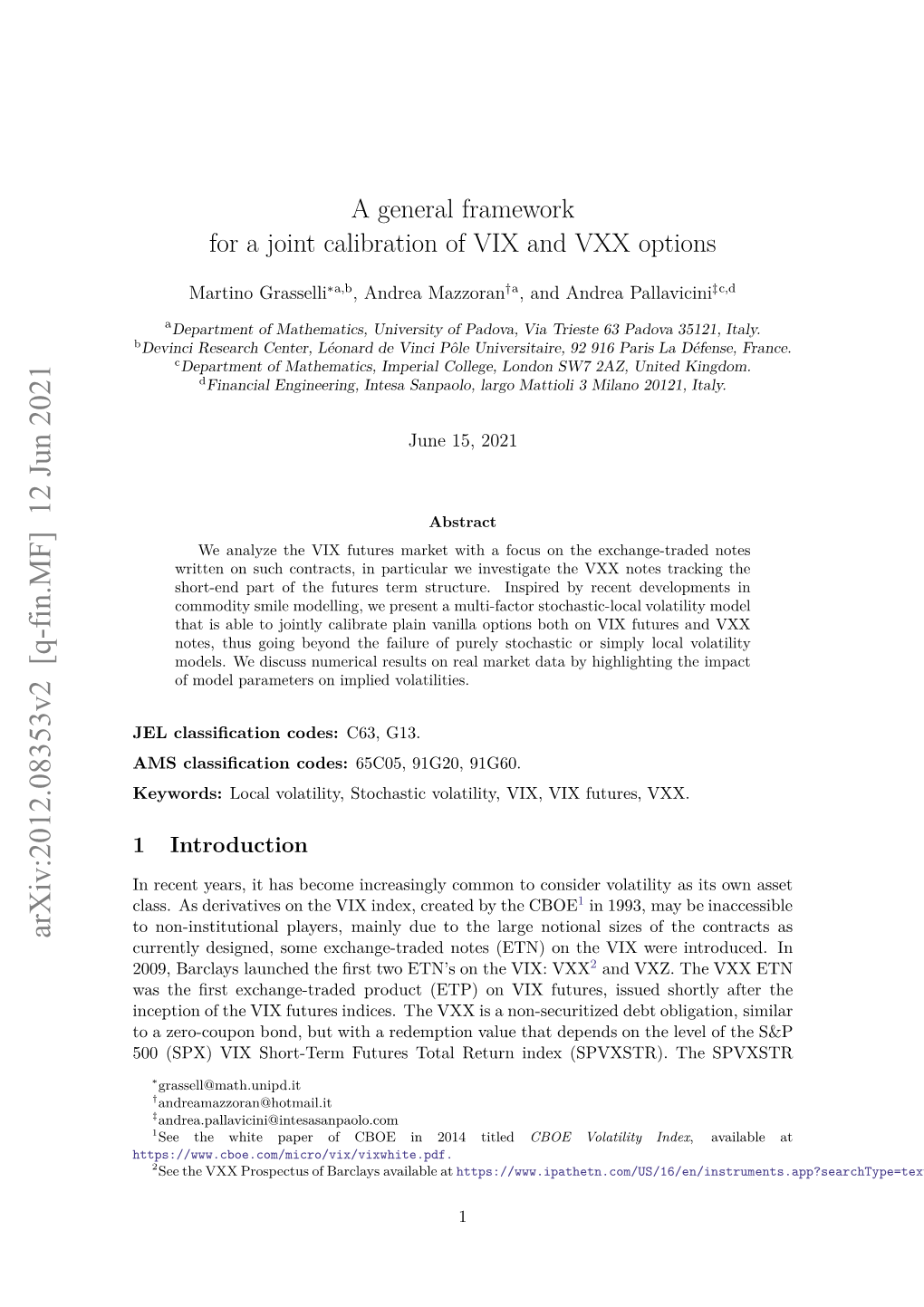 A General Framework for a Joint Calibration of VIX and VXX Options