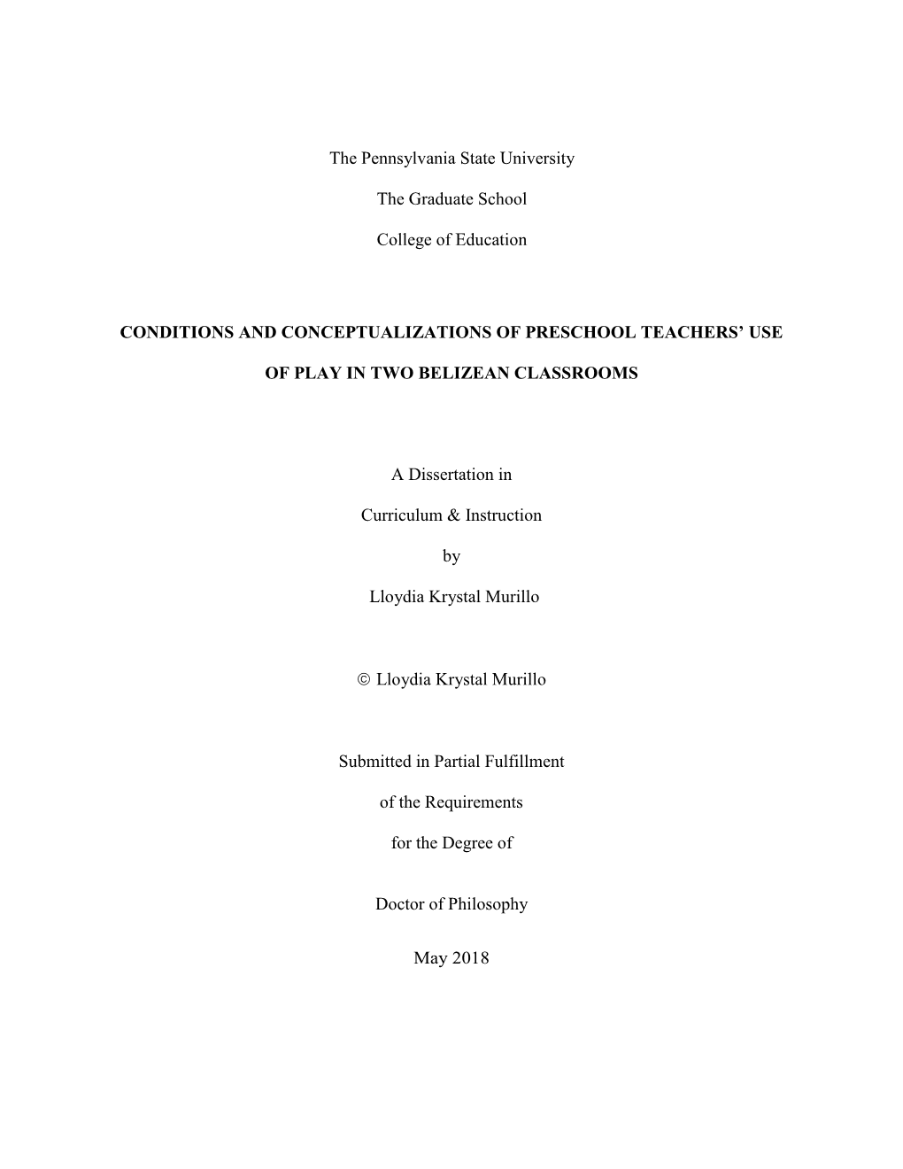 The Pennsylvania State University the Graduate School College of Education CONDITIONS and CONCEPTUALIZATIONS of PRESCHOOL TEACH