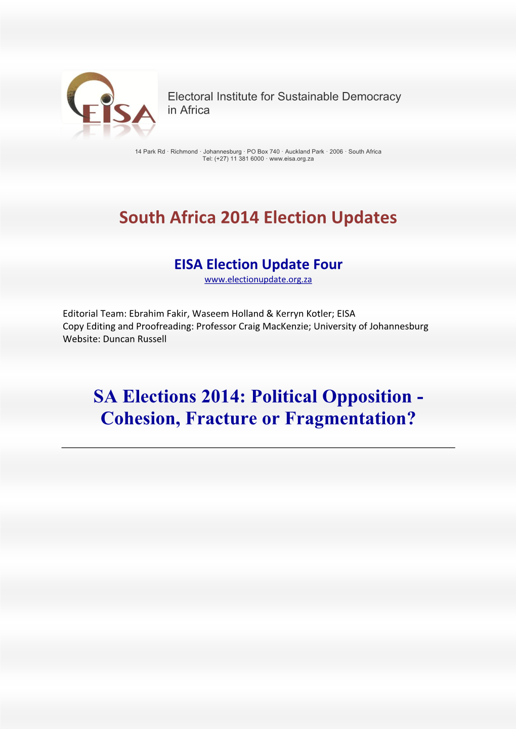 Political Opposition - Cohesion, Fracture Or Fragmentation?