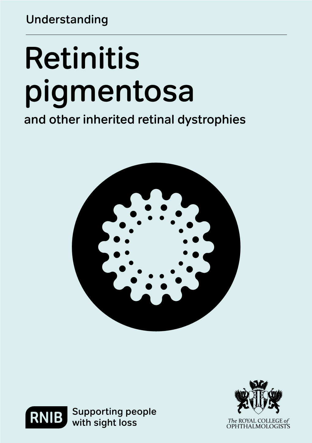 Rcophth RNIB Understanding Retinitis Pigmentosa (2017)