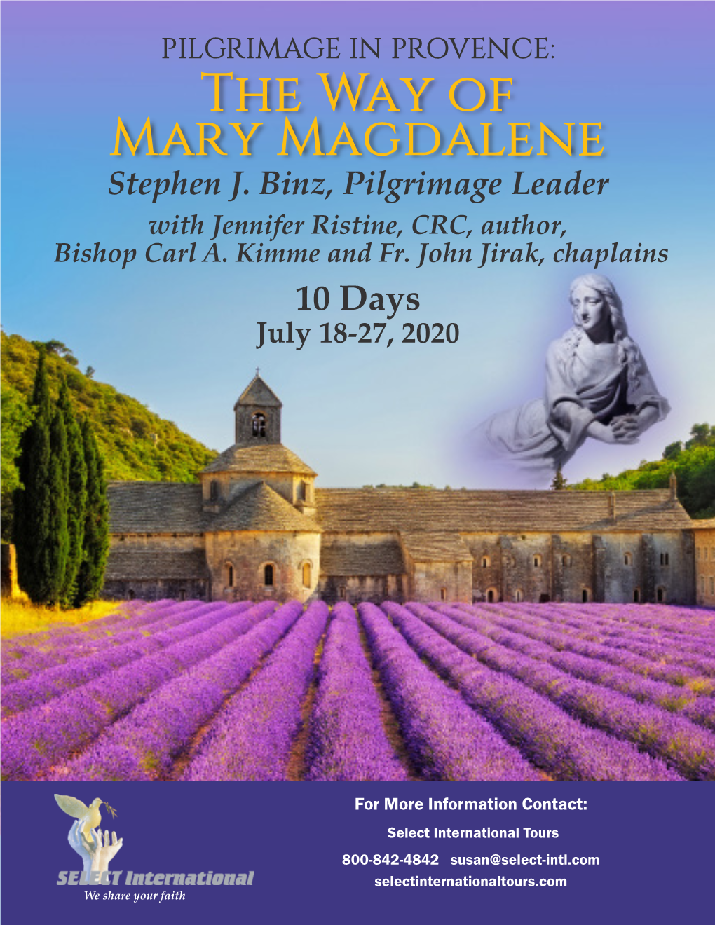 PILGRIMAGE in PROVENCE: the Way of Mary Magdalene Stephen J