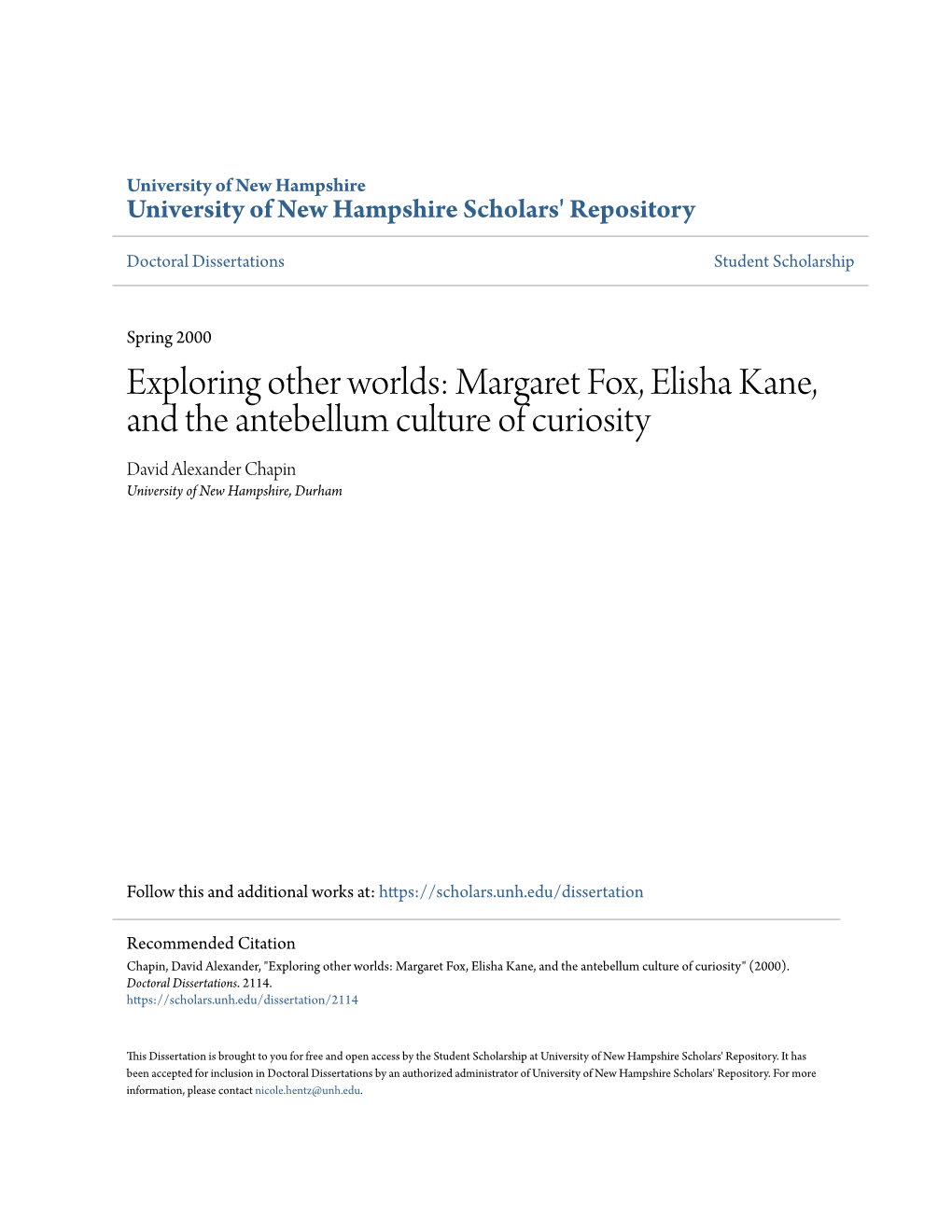 Margaret Fox, Elisha Kane, and the Antebellum Culture of Curiosity David Alexander Chapin University of New Hampshire, Durham