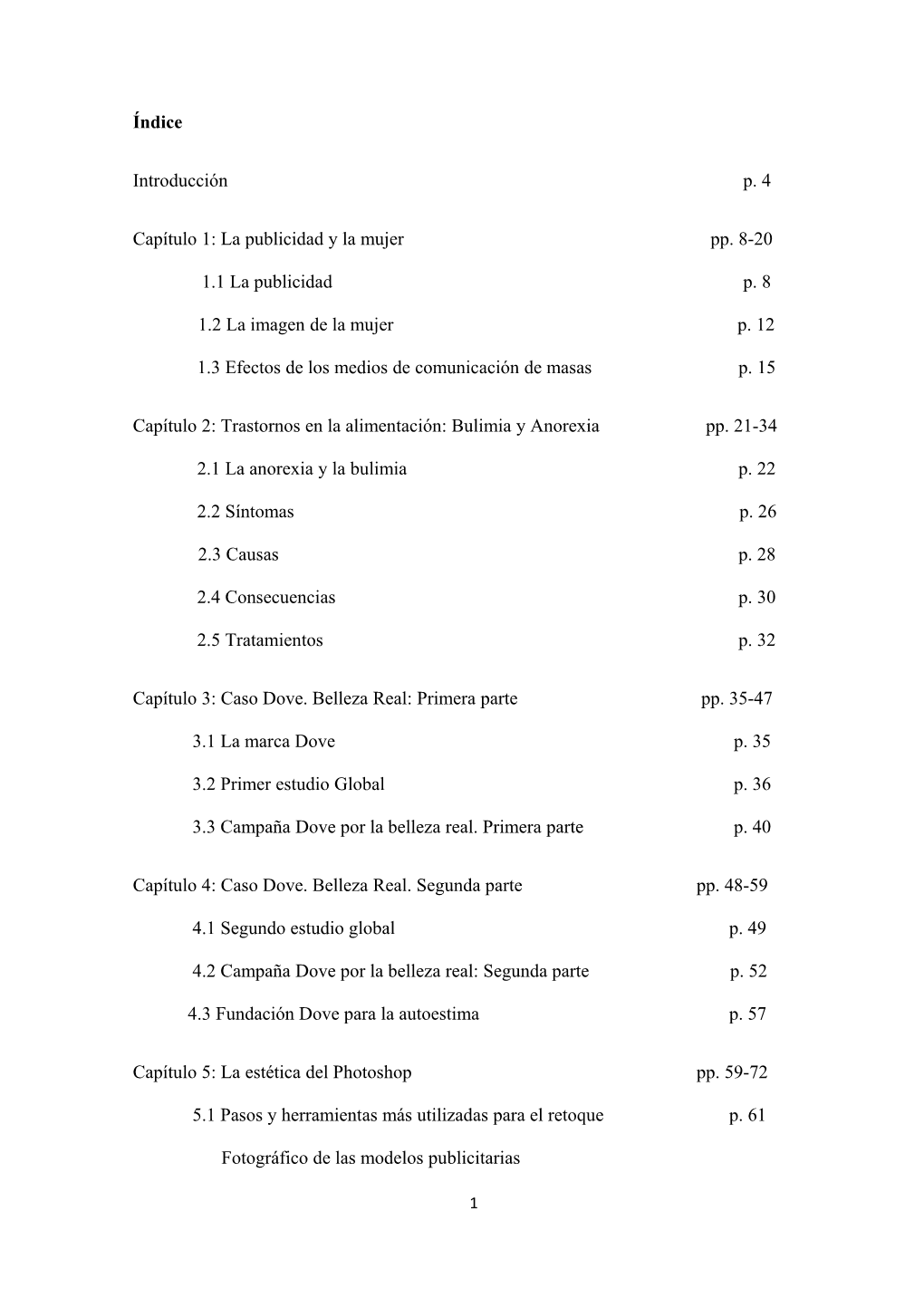 Índice Introducción P. 4 Capítulo 1: La Publicidad Y La Mujer Pp. 8-20 1.1