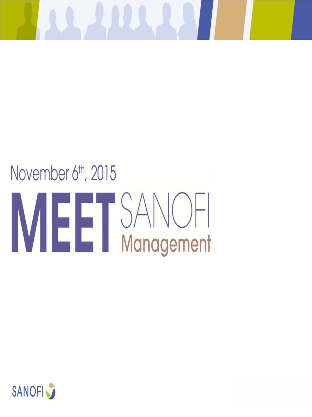 MEET SANOFI Management Forward Looking Statements