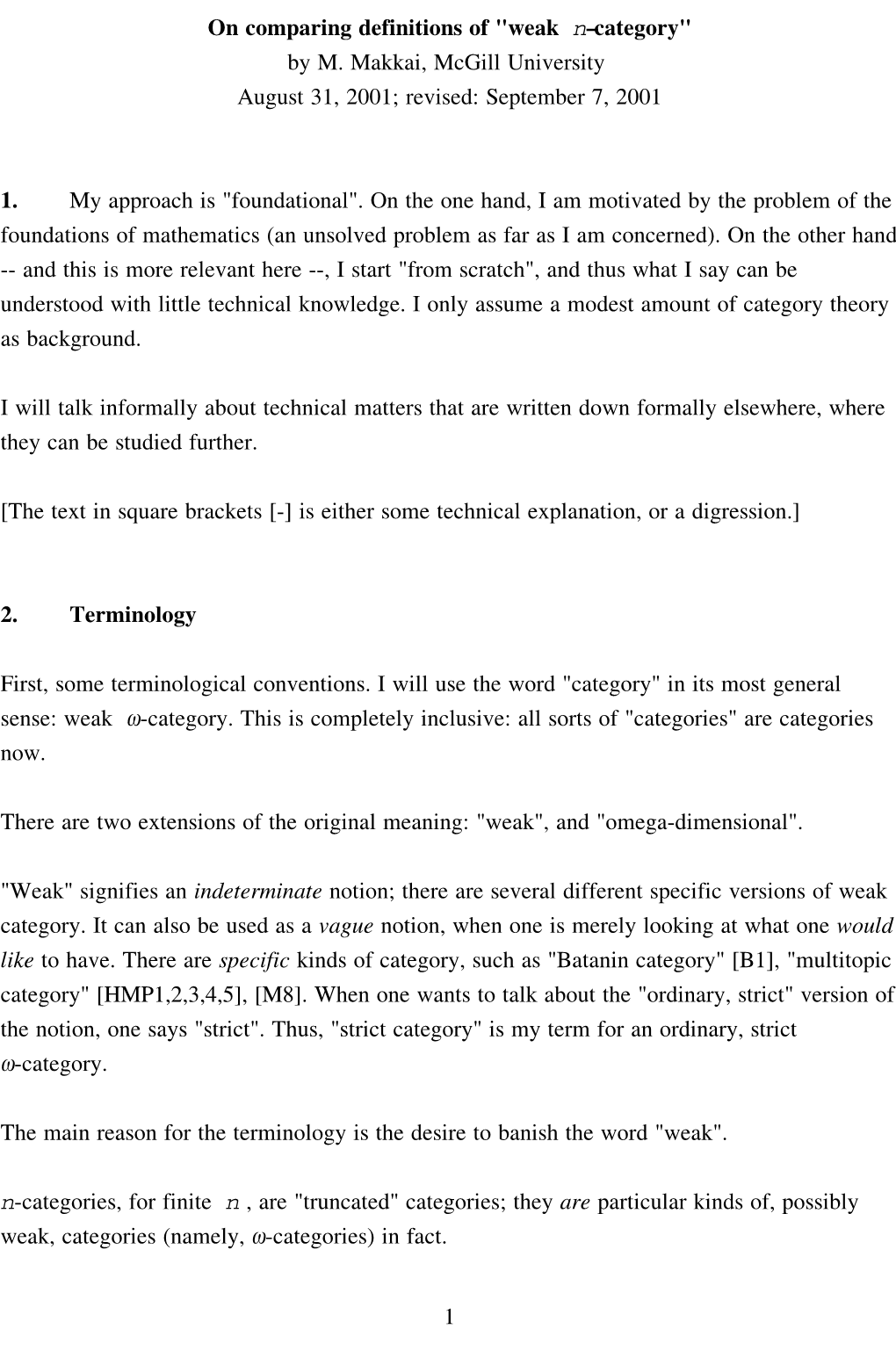 On Comparing Definitions of "Weak N–Category" by M. Makkai, Mcgill University August 31, 2001; Revised: September 7, 2001