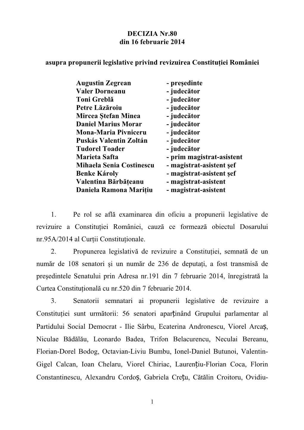 DECIZIA Nr.80 Din 16 Februarie 2014 Asupra Propunerii Legislative Privind