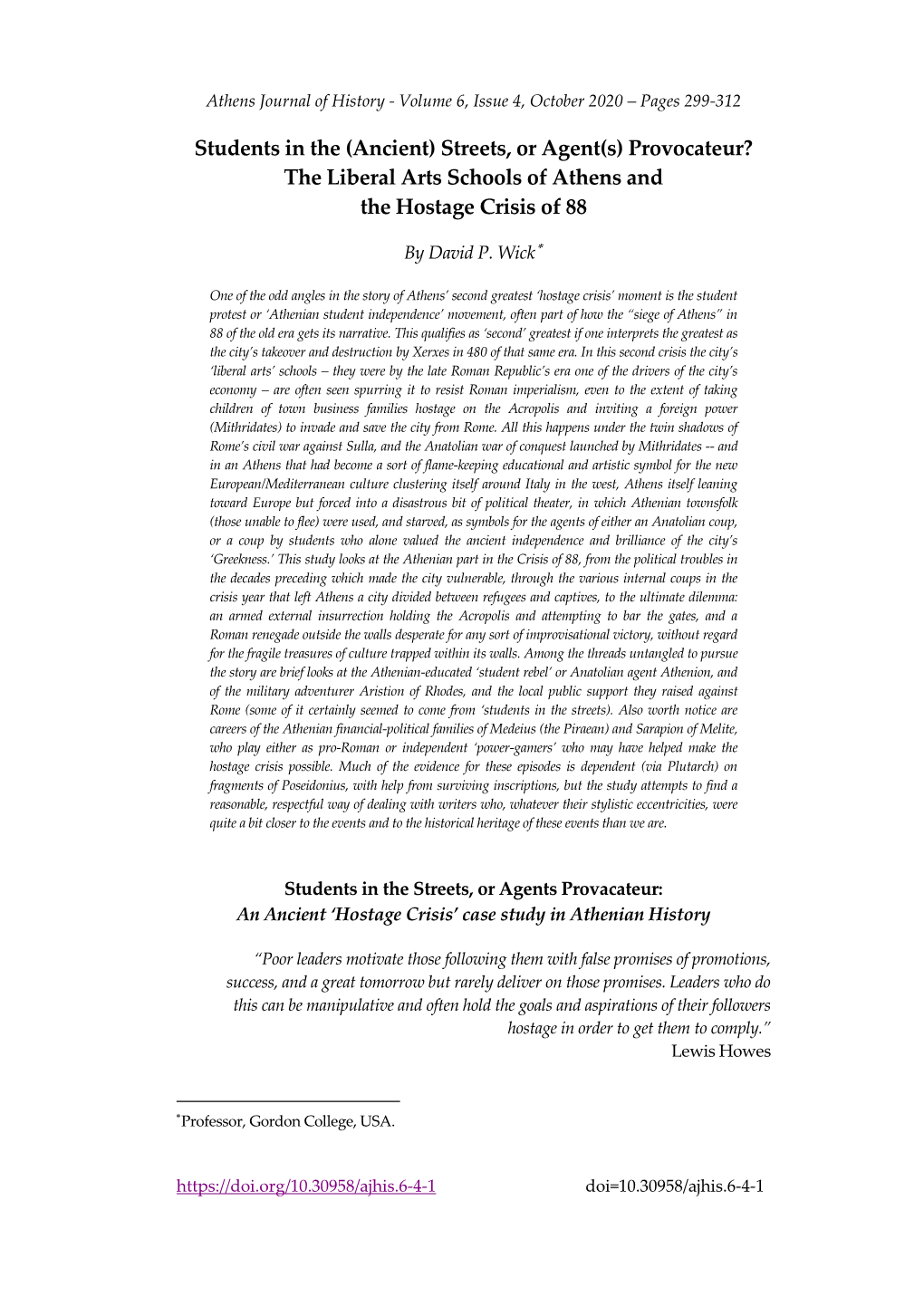 (Ancient) Streets, Or Agent(S) Provocateur? the Liberal Arts Schools of Athens and the Hostage Crisis of 88