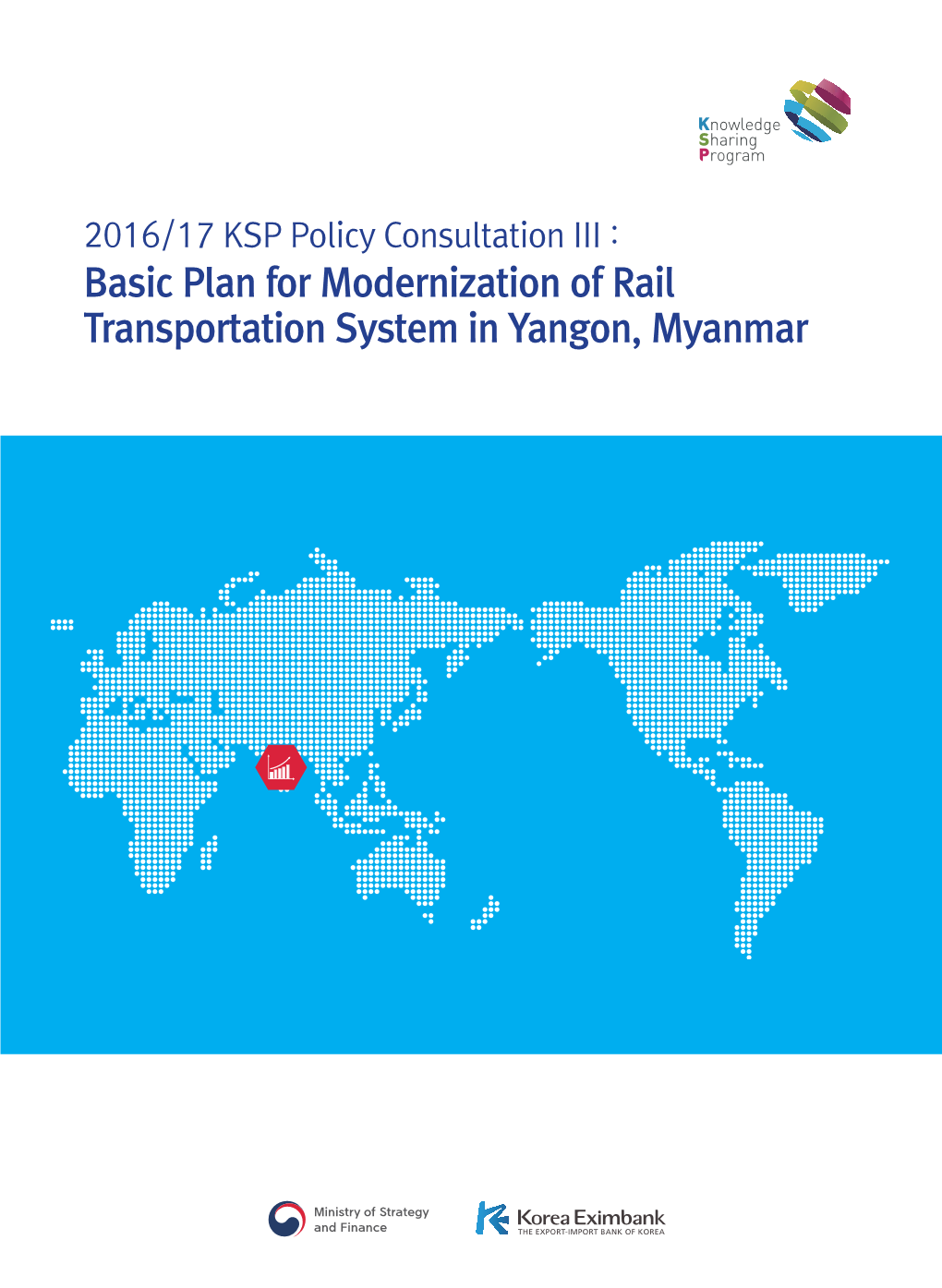 Basic Plan for Modernization of Rail Transportation System in Yangon, Myanmar