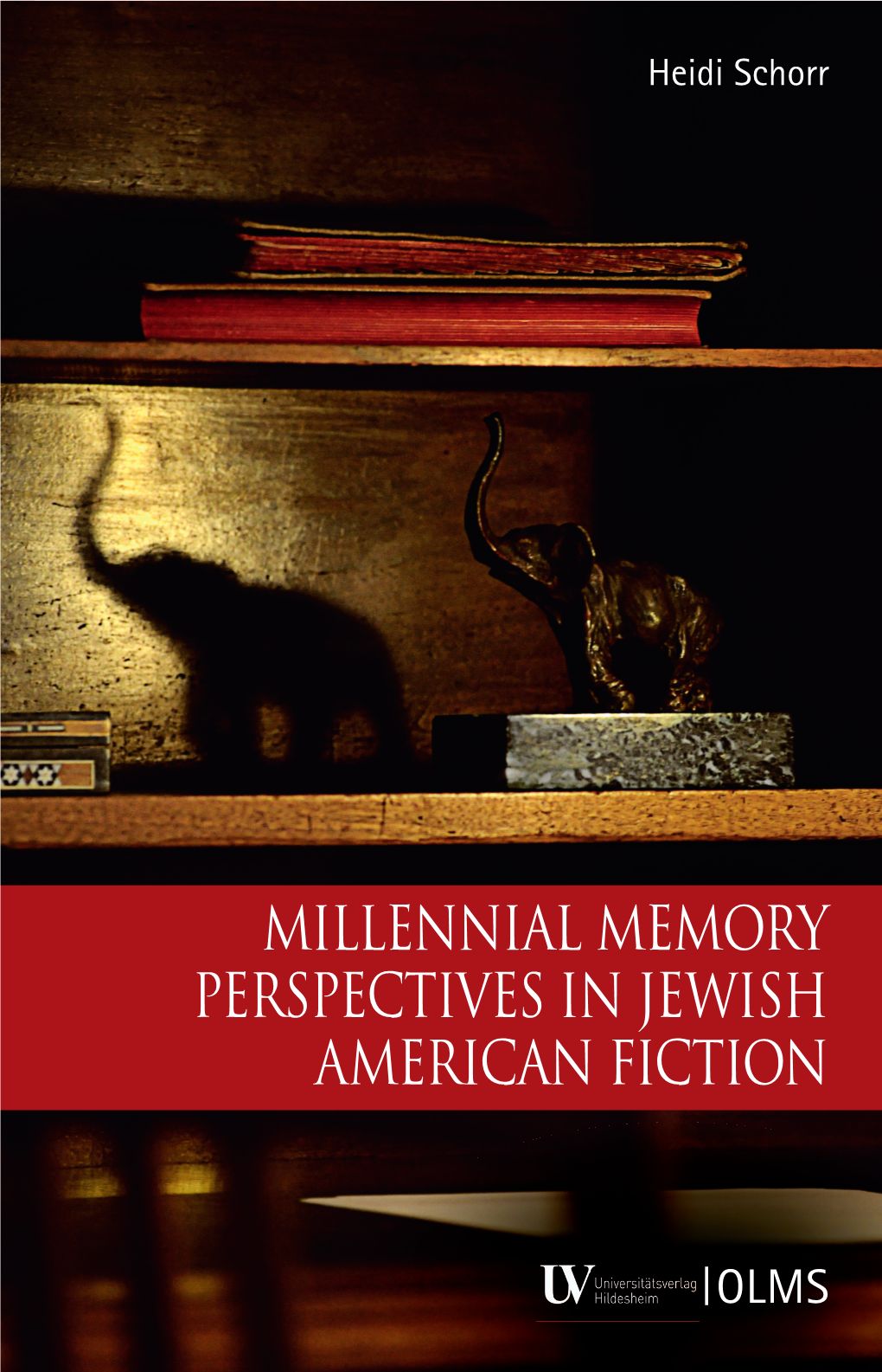 Millennial Memory Perspectives in Jewish American Fiction