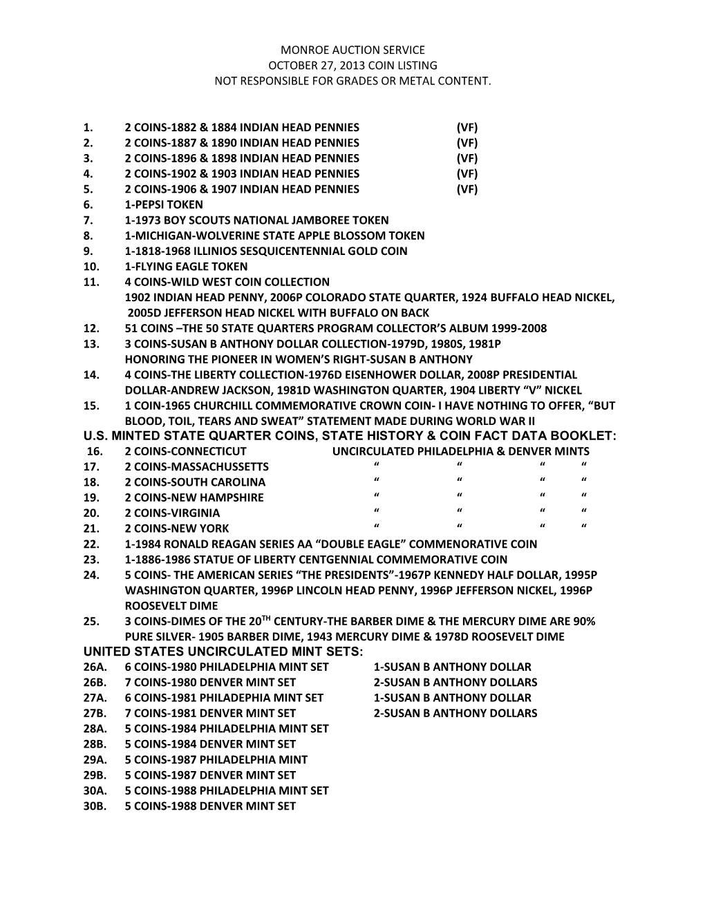 Monroe Auction Service October 27, 2013 Coin Listing Not Responsible for Grades Or Metal Content