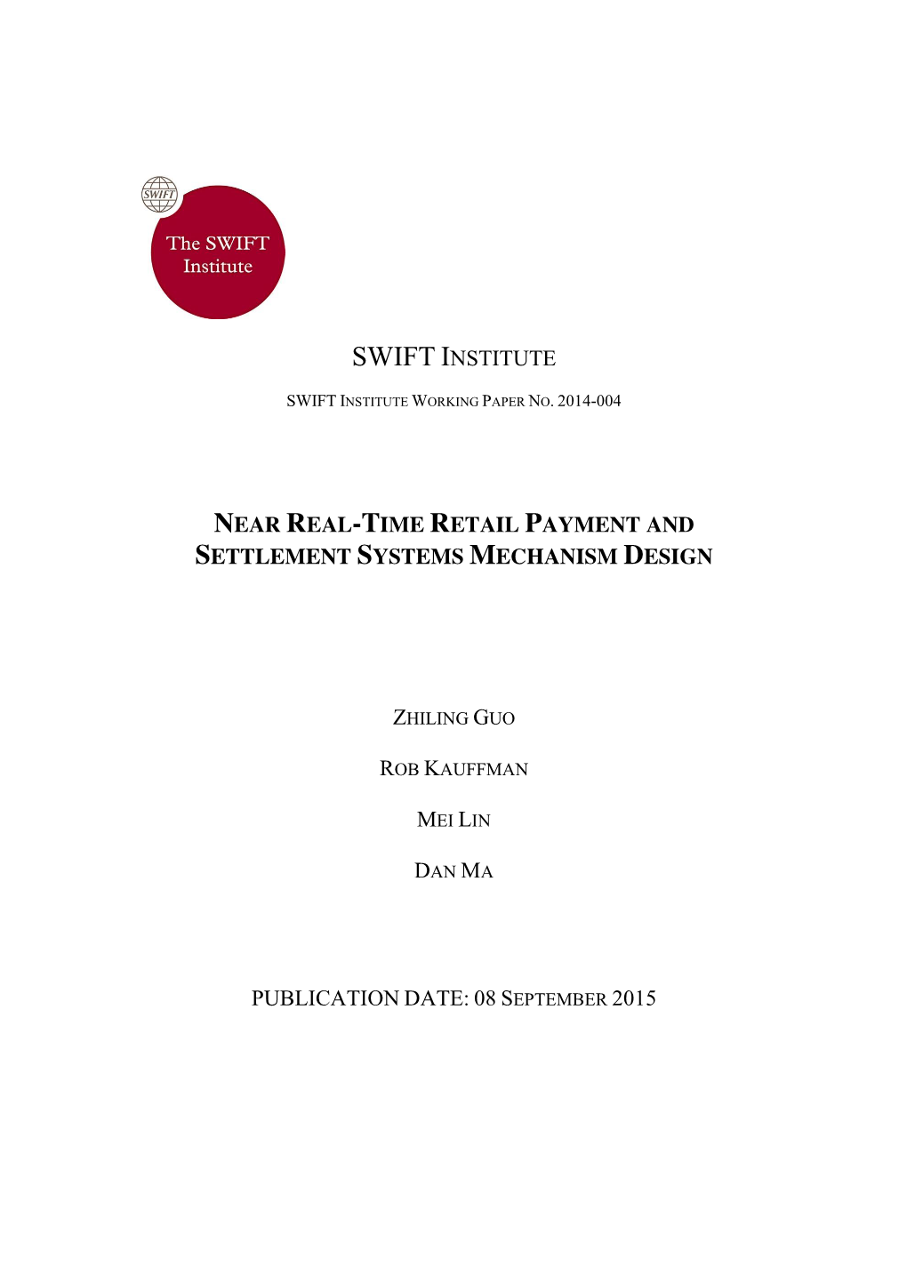 Near Real-Time Retail Payment and Settlement Systems Mechanism Design
