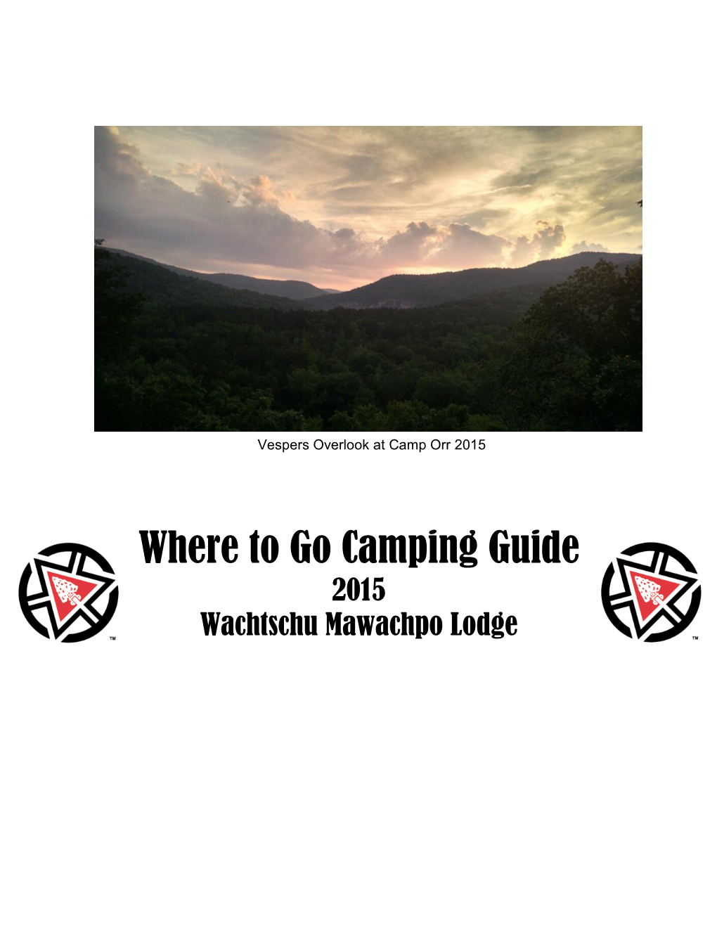 Where to Go Camping Guide 2015 Wachtschu Mawachpo Lodge