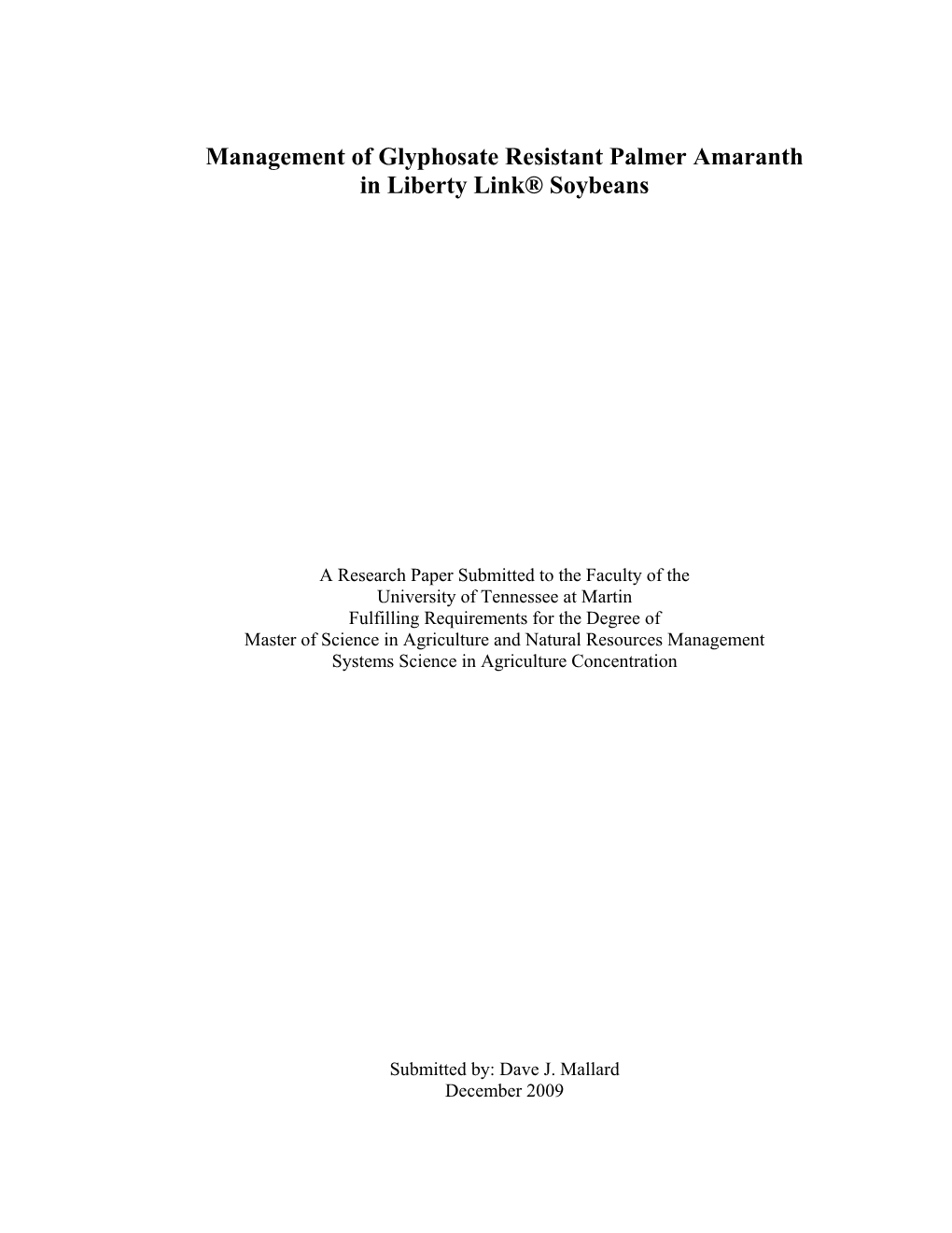 Management of Glyphosate Resistant Palmer Amaranth in Liberty Link® Soybeans