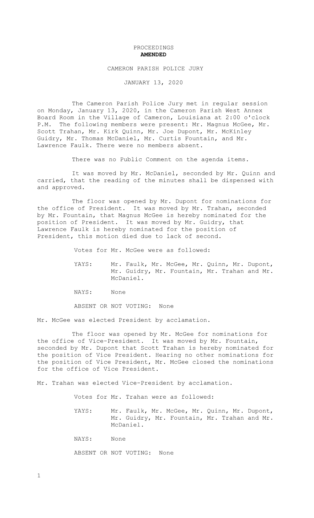 1 PROCEEDINGS AMENDED CAMERON PARISH POLICE JURY JANUARY 13, 2020 the Cameron Parish Police Jury Met in Regular Session on Mond