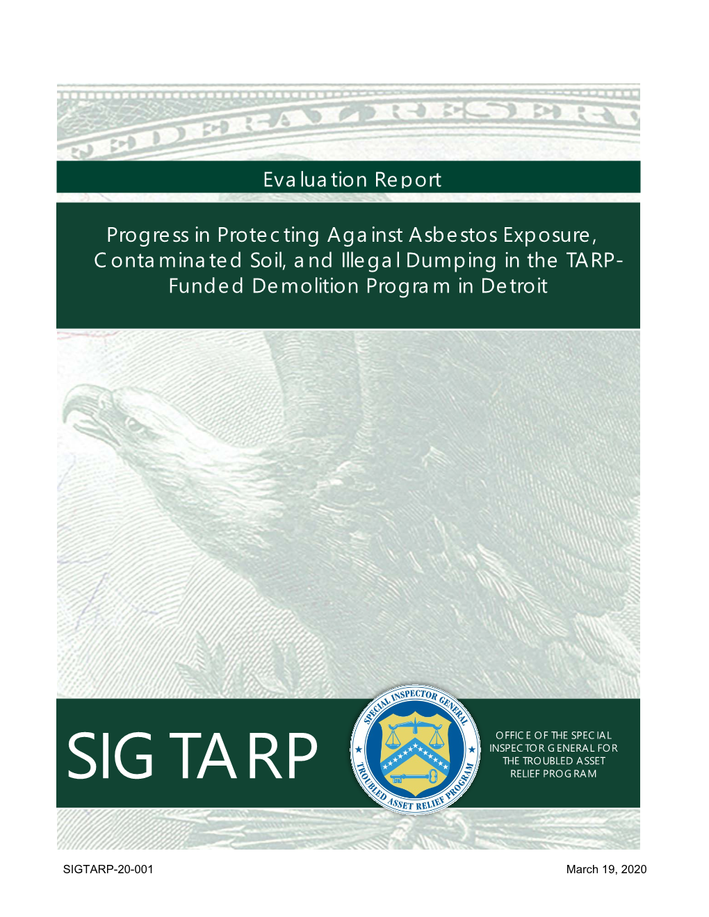 Audits/Evaluations, SIGTARP Also Conducts Investigations of TARP