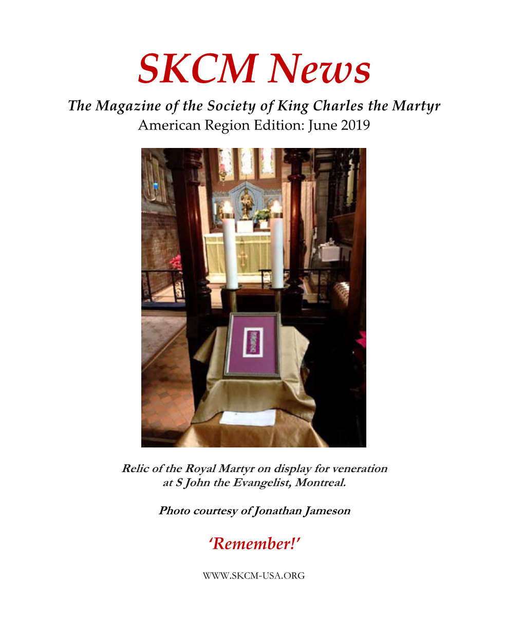 SKCM News the Magazine of the Society of King Charles the Martyr American Region Edition: June 2019