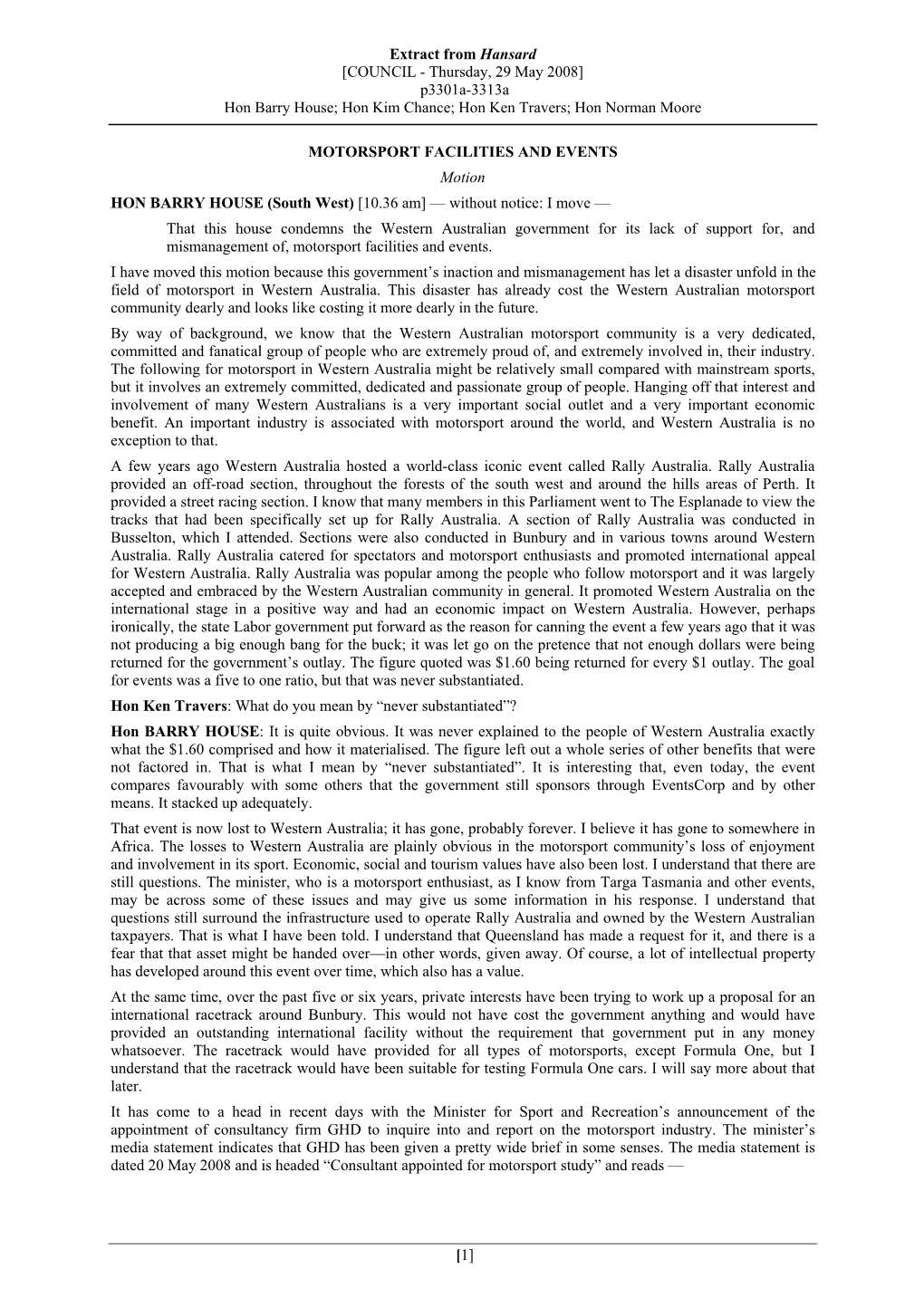 Extract from Hansard [COUNCIL - Thursday, 29 May 2008] P3301a-3313A Hon Barry House; Hon Kim Chance; Hon Ken Travers; Hon Norman Moore