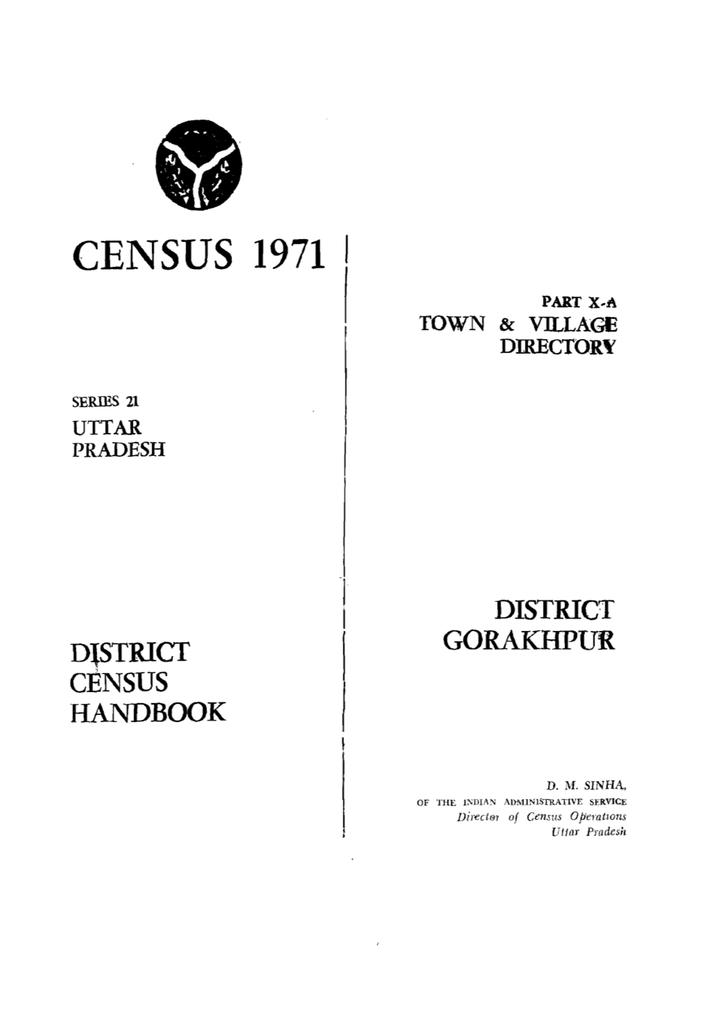District Census Handbook, Gorakhpur, Part X-A, Series-21