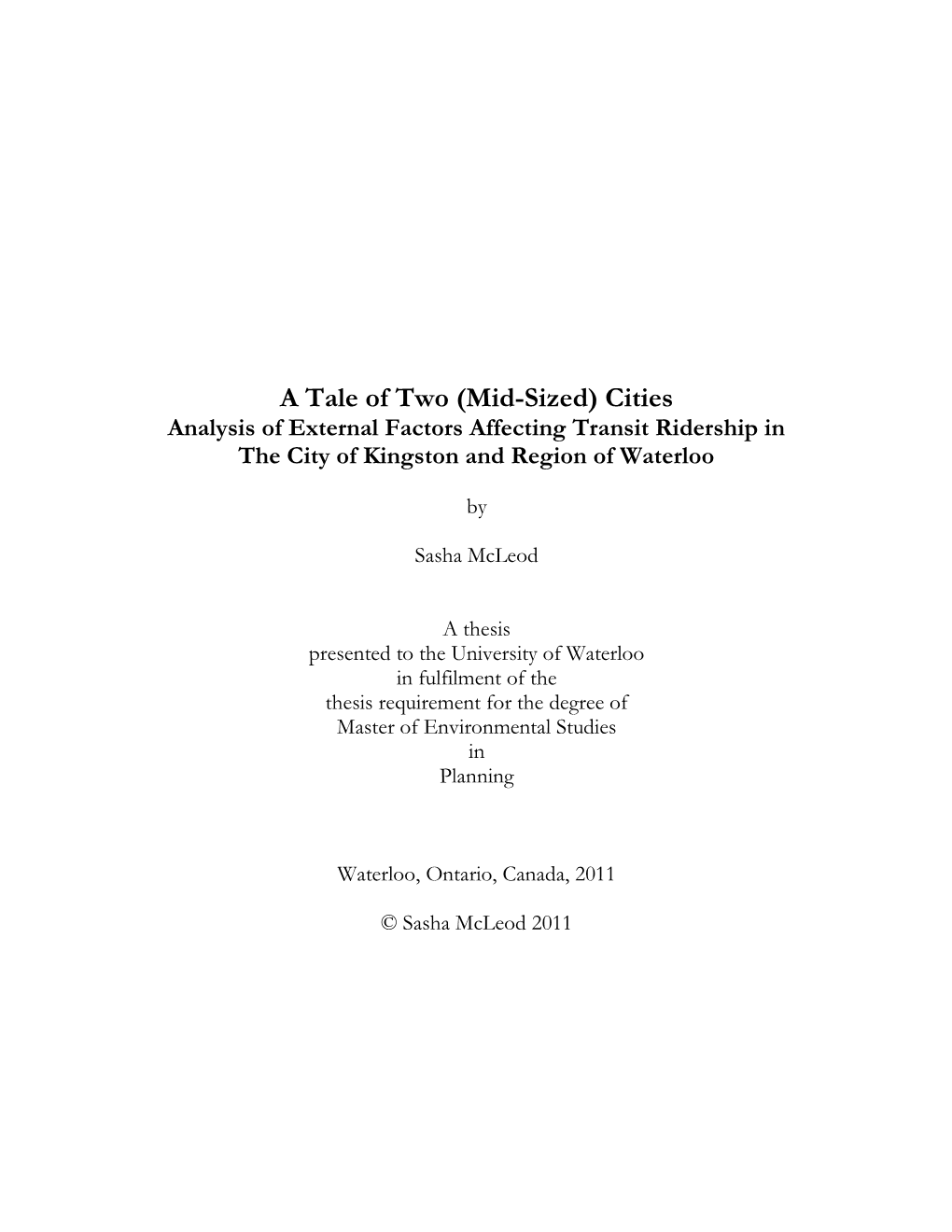Mid-Sized) Cities Analysis of External Factors Affecting Transit Ridership in the City of Kingston and Region of Waterloo