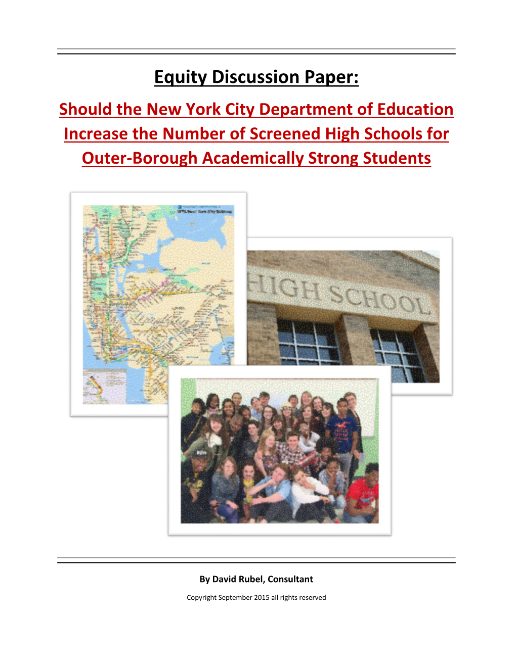 Equity Discussion Paper: Should the New York City Department of Education Increase the Number of Screened High Schools for Outer-Borough Academically Strong Students