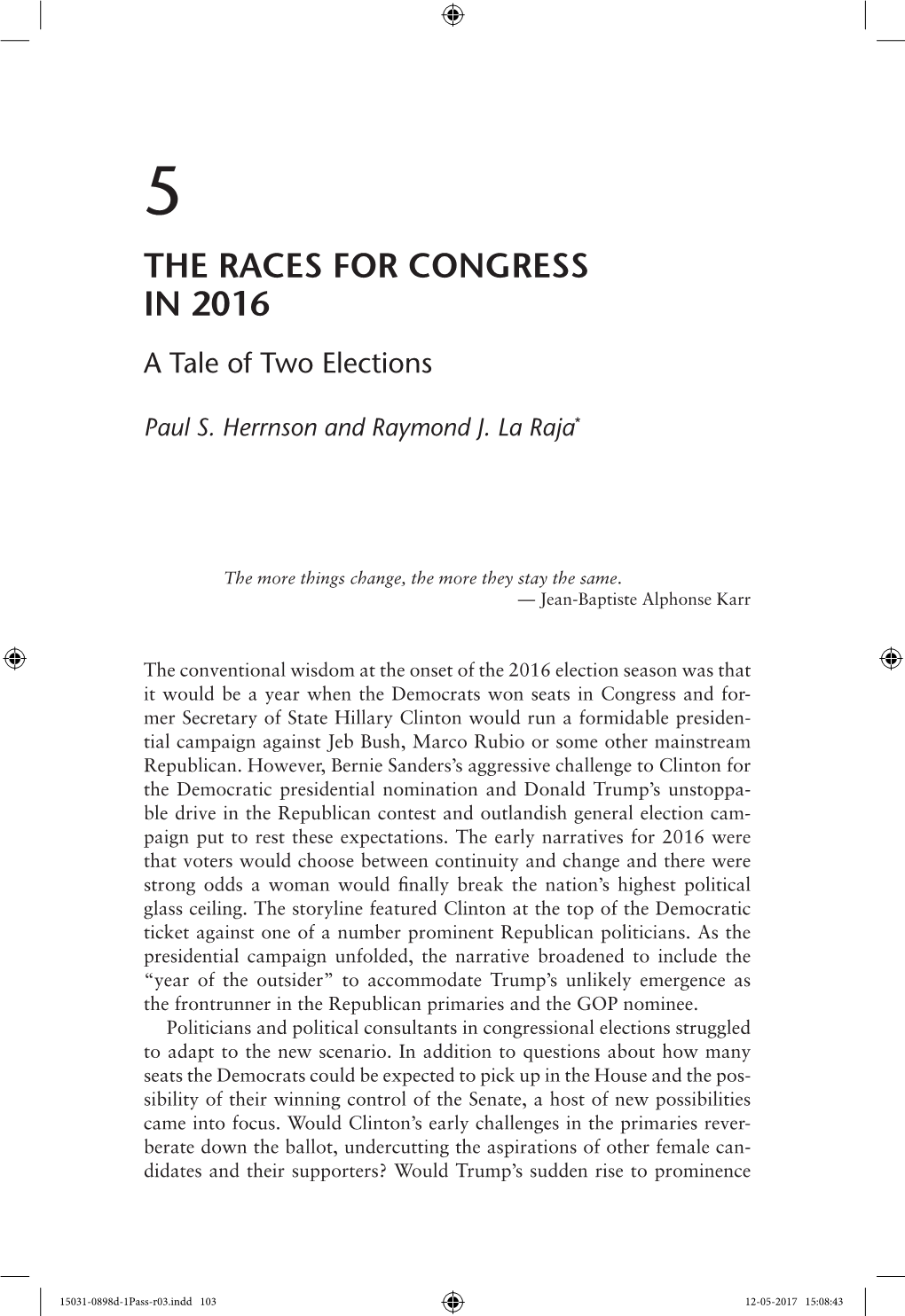 THE RACES for CONGRESS in 2016 a Tale of Two Elections