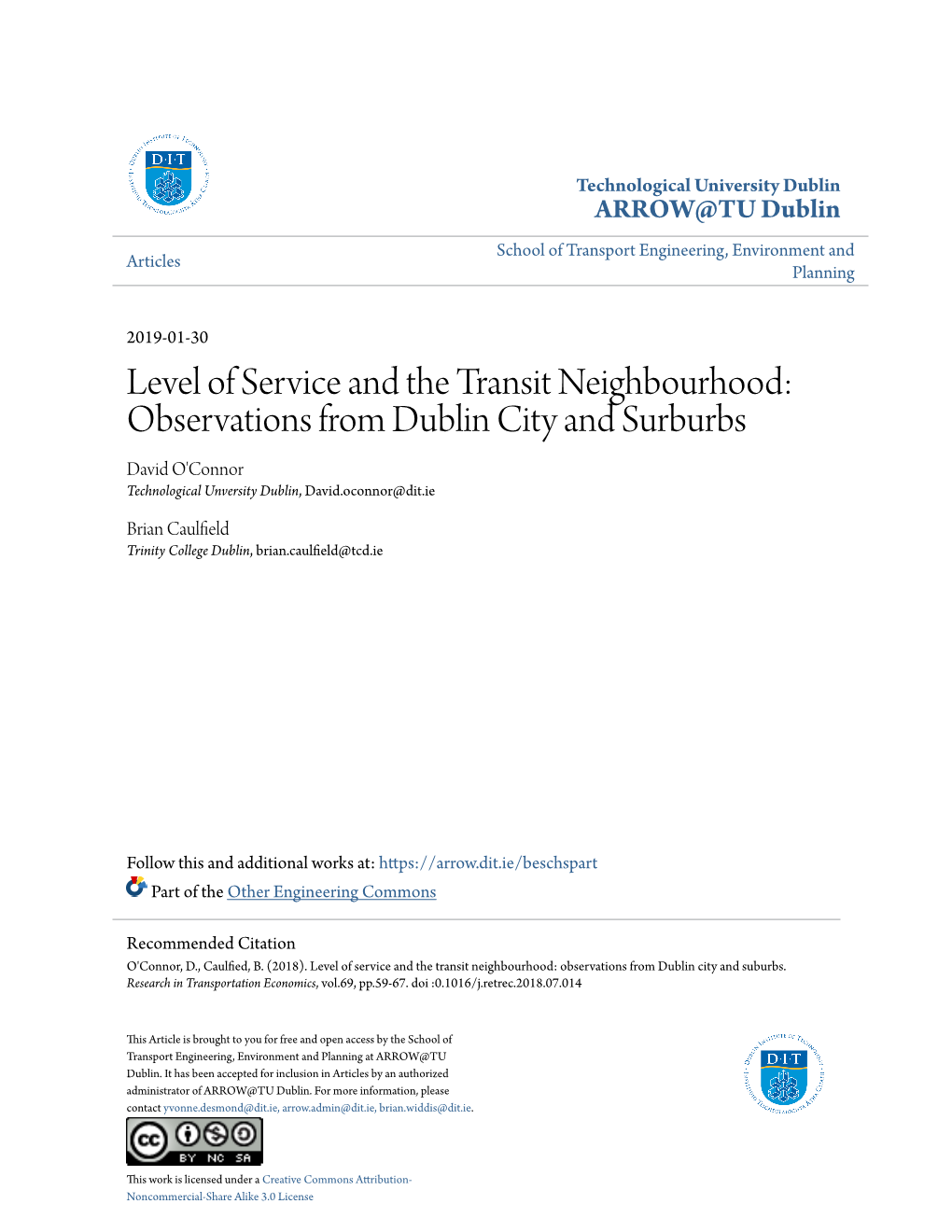Level of Service and the Transit Neighbourhood: Observations from Dublin City and Surburbs David O'connor Technological Unversity Dublin, David.Oconnor@Dit.Ie