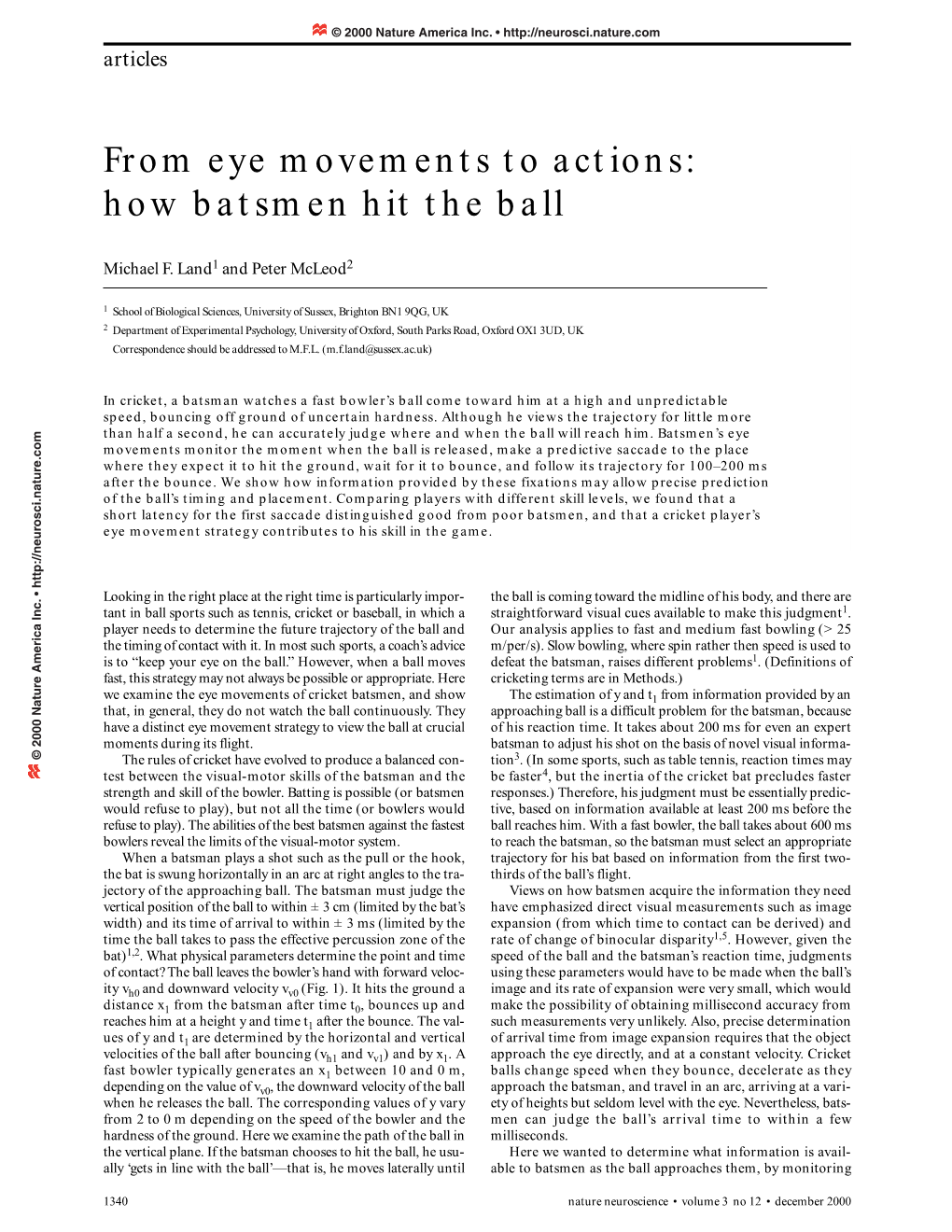 From Eye Movements to Actions: How Batsmen Hit the Ball