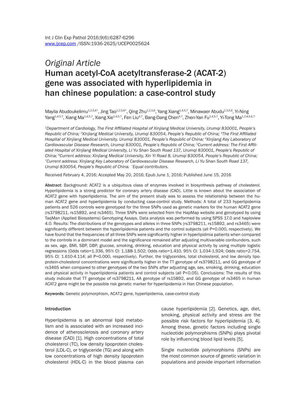 Original Article Human Acetyl-Coa Acetyltransferase-2 (ACAT-2) Gene Was Associated with Hyperlipidemia in Han Chinese Population: a Case-Control Study