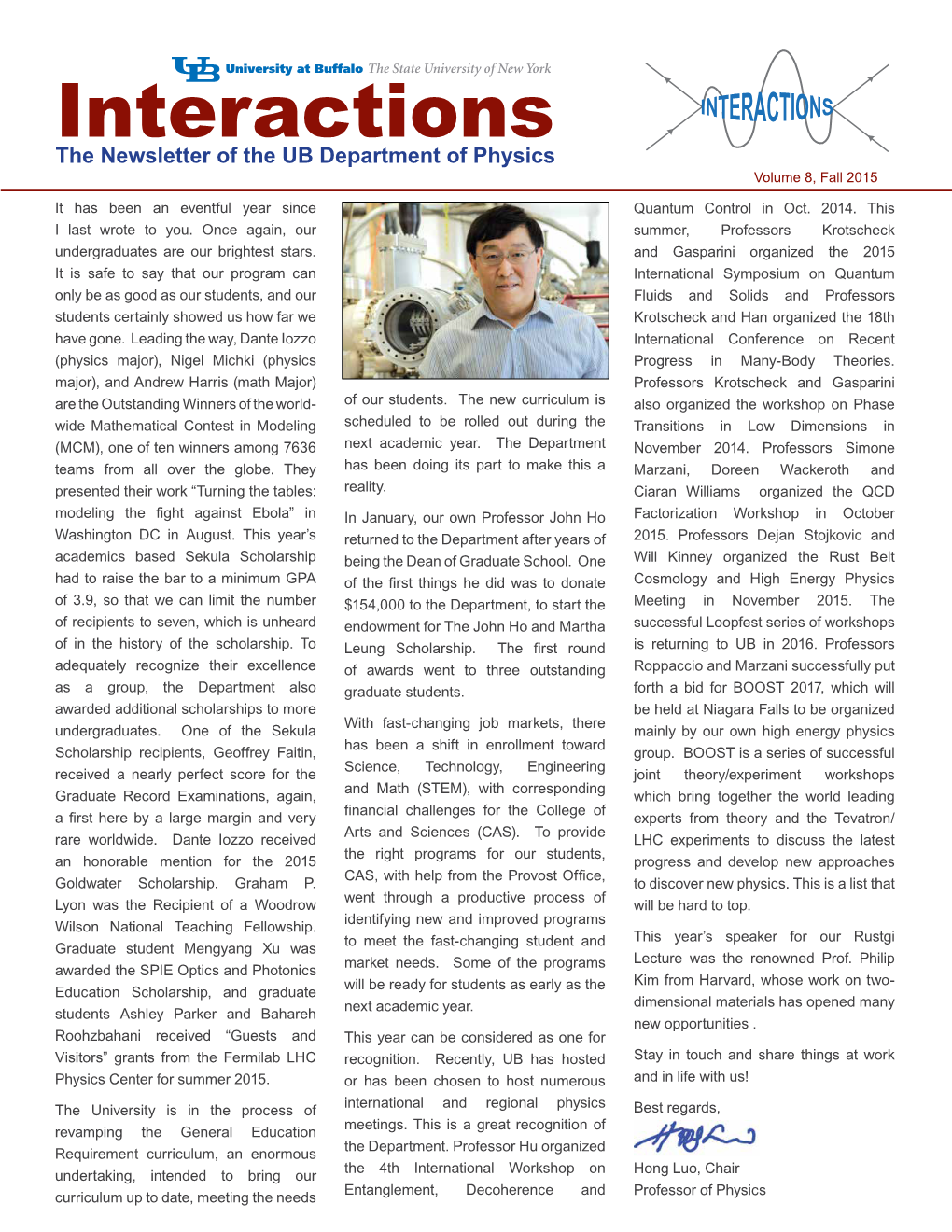 Interactions the Newsletter of the UB Department of Physics Volume 8, Fall 2015