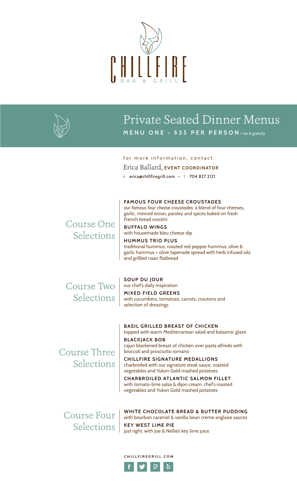 Private Seated Dinner Menus MENU ONE • $35 PER PERSON+ Tax & Gratuity