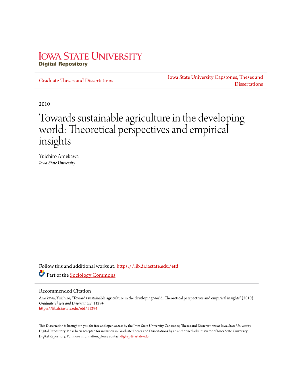 Towards Sustainable Agriculture in the Developing World: Theoretical Perspectives and Empirical Insights Yuichiro Amekawa Iowa State University