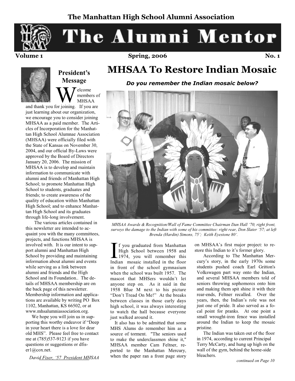 MHSAA to Restore Indian Mosaic Message Do You Remember the Indian Mosaic Below? Elcome Members of W MHSAA and Thank You for Joining