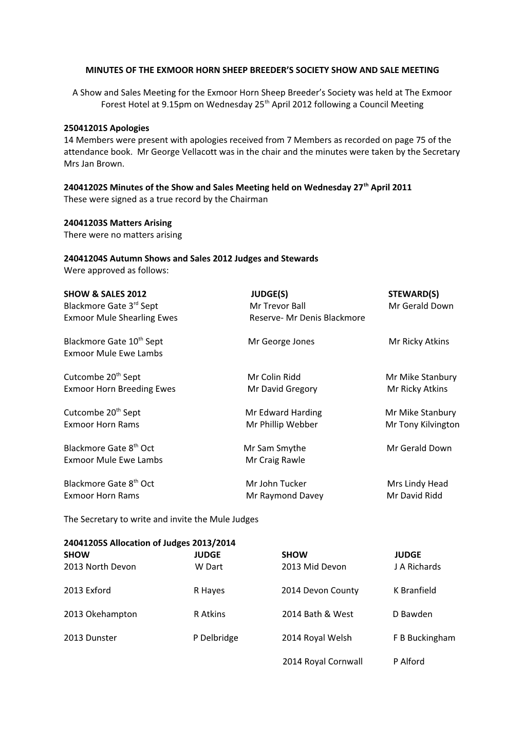 Minutes of the Exmoor Horn Sheep Breeder S Society Show and Sale Meeting