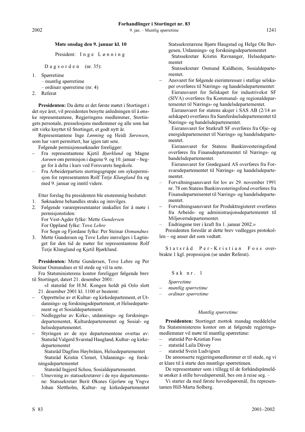 Forhandlinger I Stortinget Nr. 83 2002 9