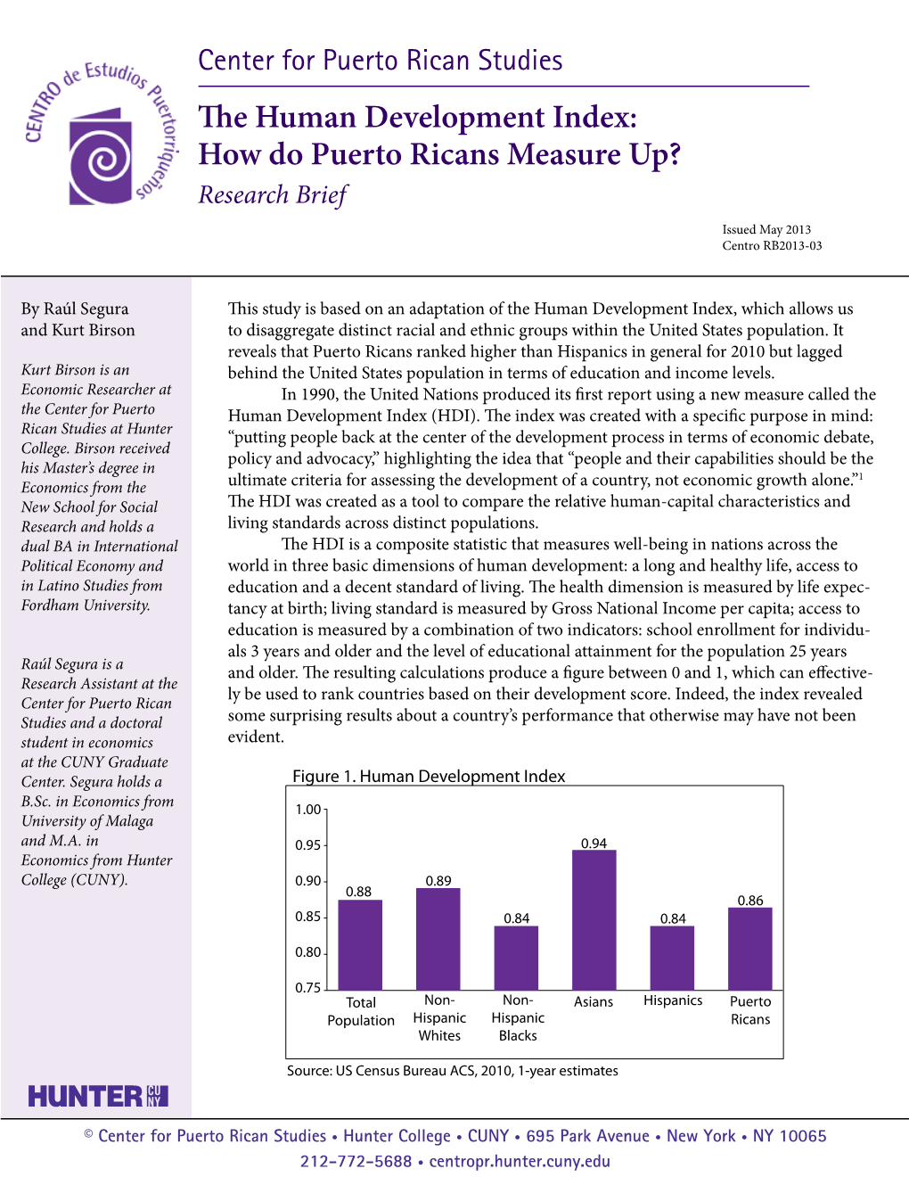 The Human Development Index: How Do Puerto Ricans Measure Up? Research Brief Issued May 2013 Centro RB2013-03