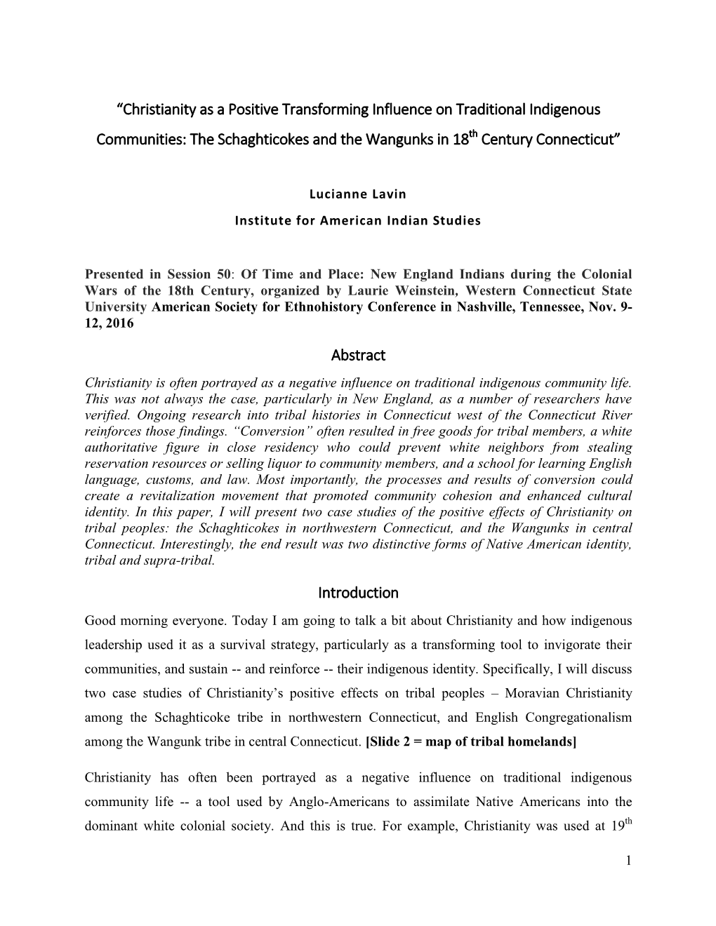 Christianity As a Positive Transforming Influence on Traditional Indigenous Communities: the Schaghticokes and the Wangunks in 18Th Century Connecticut”