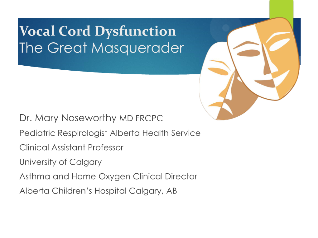 Vocal Cord Dysfunction: a Great Masquerader of Asthma
