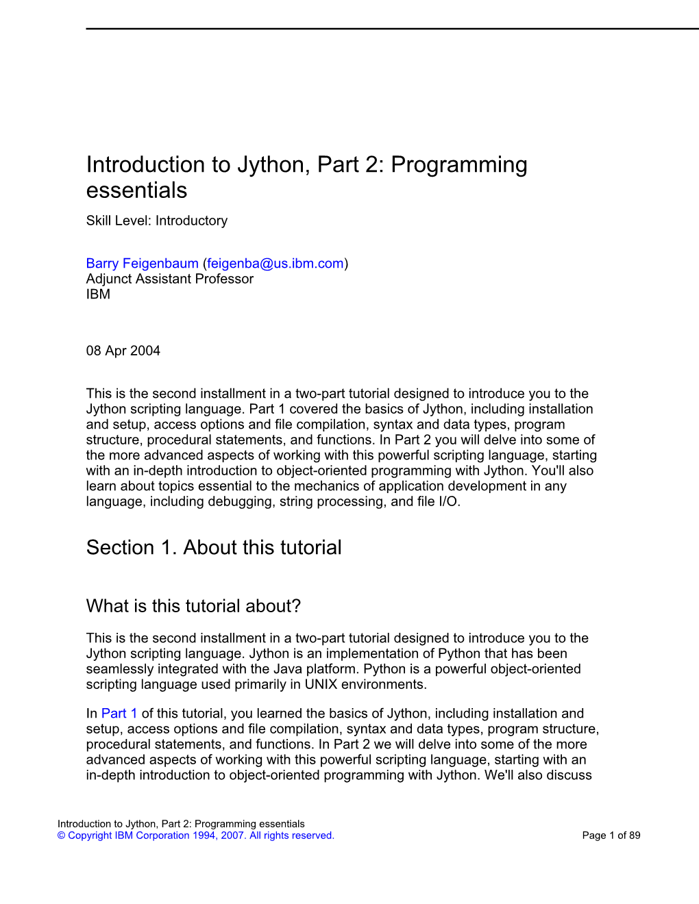 Introduction to Jython, Part 2: Programming Essentials Skill Level: Introductory