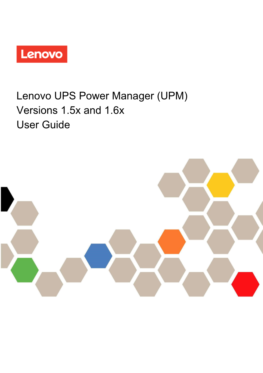 Lenovo UPS Power Manager (UPM) Versions 1.5X and 1.6X User Guide Note
