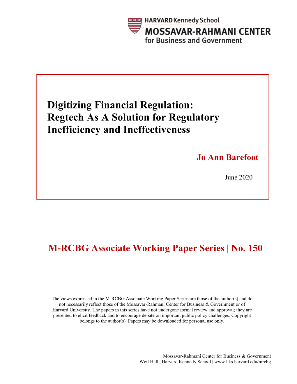 Digitizing Financial Regulation: Regtech As a Solution for Regulatory Inefficiency and Ineffectiveness