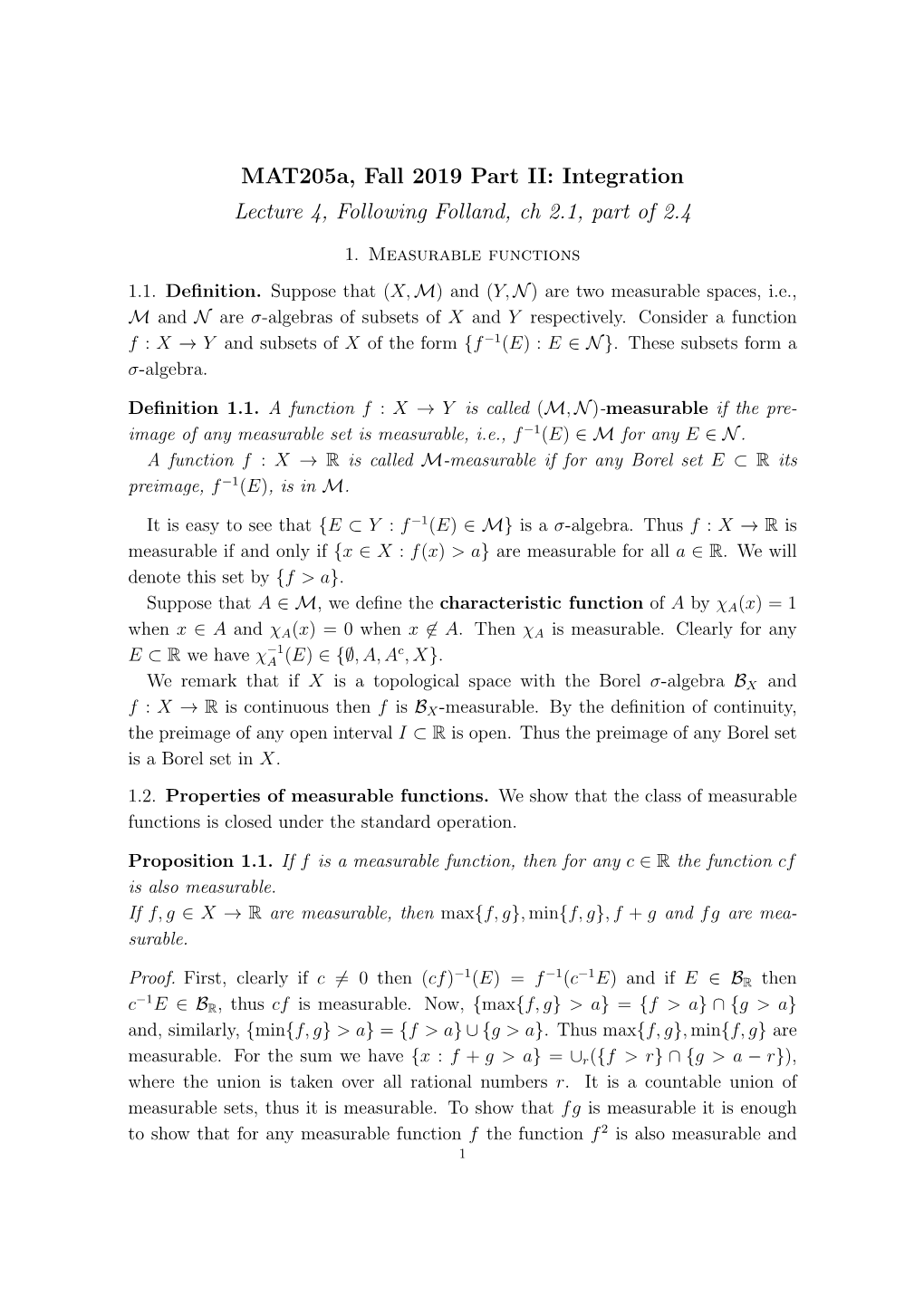 Mat205a, Fall 2019 Part II: Integration Lecture 4, Following Folland, Ch 2.1, Part of 2.4