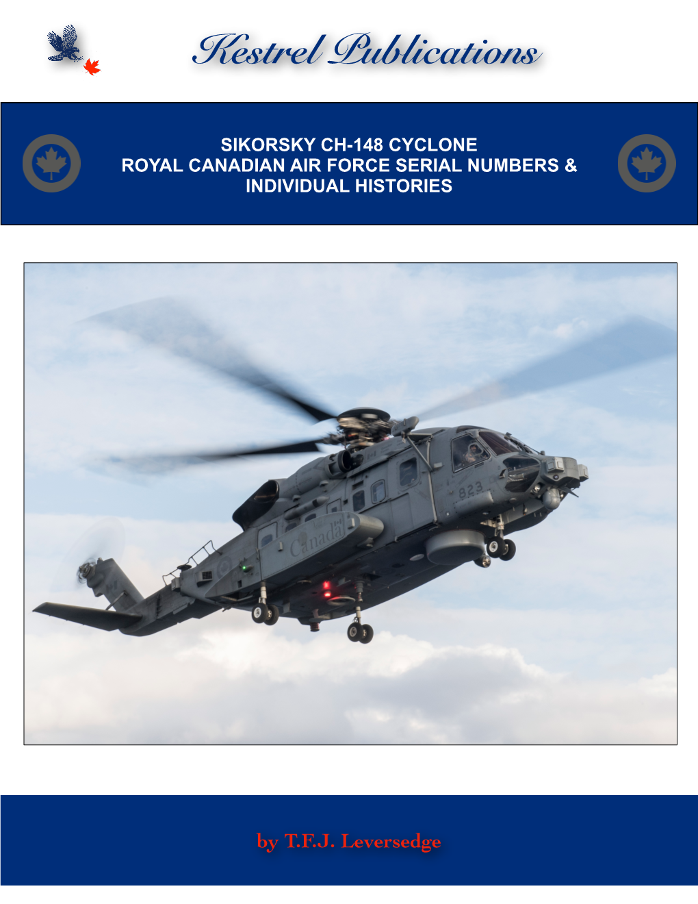 Ch-148 Cyclone Royal Canadian Air Force Serial Numbers & Individual Histories