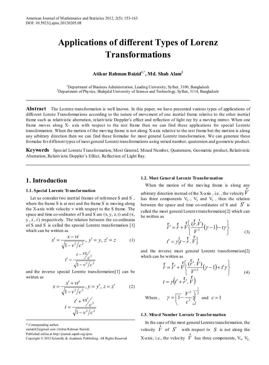 Applications of Different Types of Lorenz Transformations